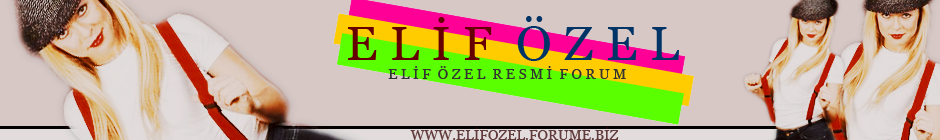 Elif Özel Forum